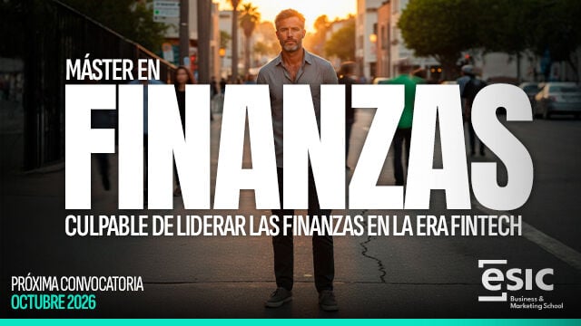 Tendencias financieras 2026: por qué el Máster en Dirección Financiera de ESIC es la respuesta