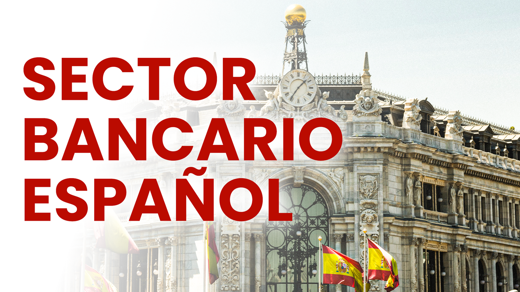 La banca del Ibex 35 responde: 2026 será un año de crecimiento pese a tensiones geopolíticas y en tipos