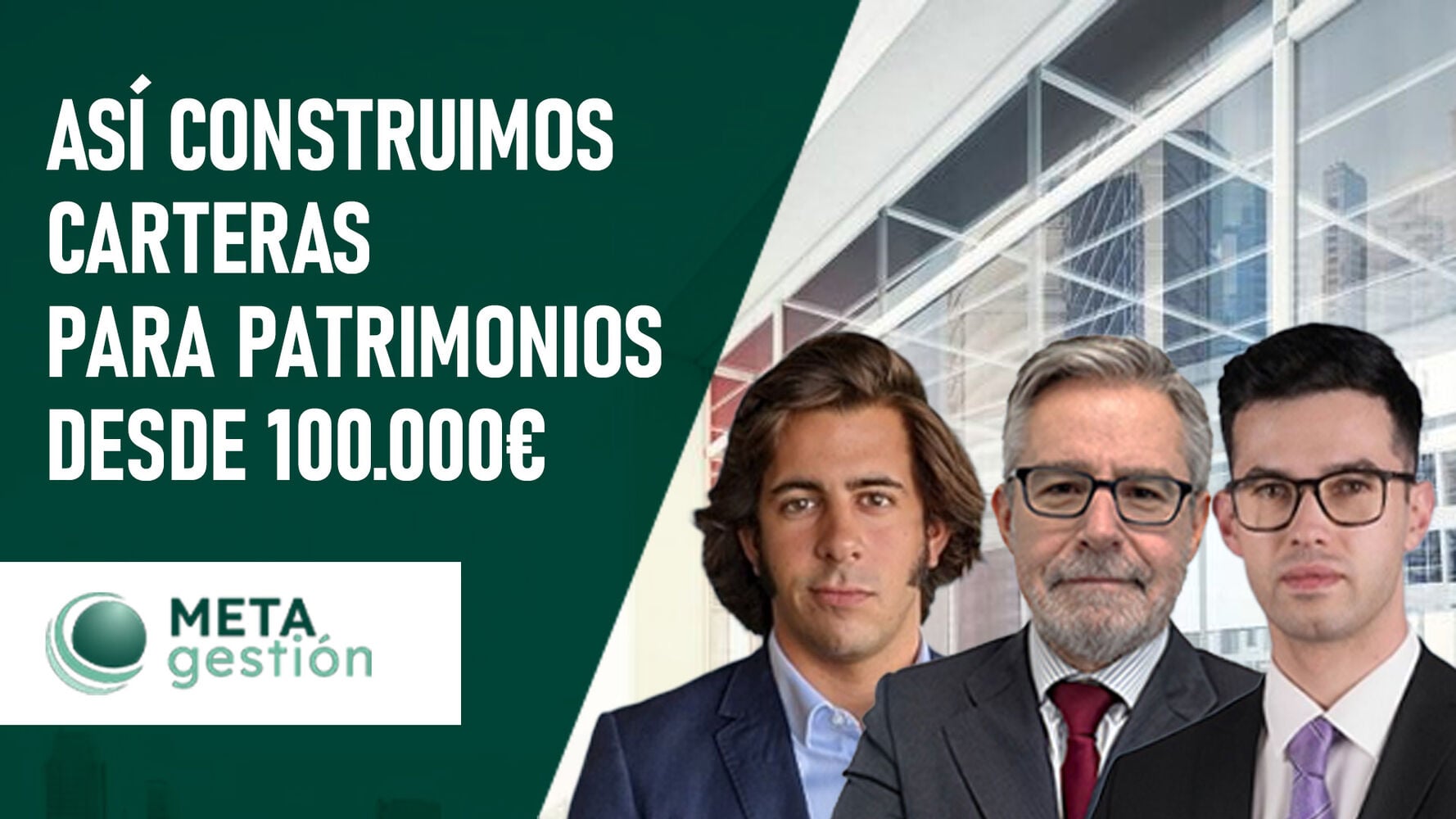 Así construimos carteras para patrimonios desde 100.000€