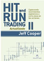 Hit and Run Trading II