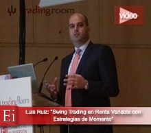 Trading Room: "Swing trading en renta variable con Estrategias de momento" con Luis Fco. Ruiz
