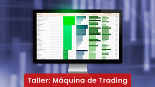 Taller Máquina de Trading: Operativa con Acciones a Corto Plazo