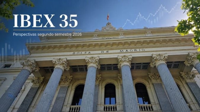 Valores clave del Ibex 35 (y la bolsa española) para invertir en el segundo semestre del año