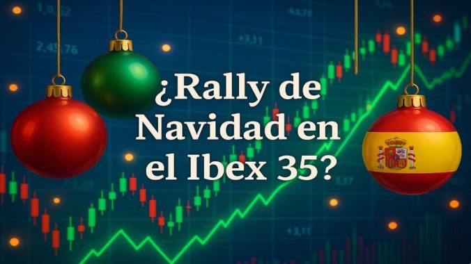 ¿Habrá rally de Navidad en el Ibex 35 y en el resto de bolsas?