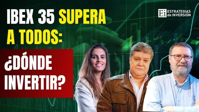 El Ibex 35 ha subido más que el SP 500 y Eurostoxx 50 juntos. ¿Dónde están ahora las oportunidades?