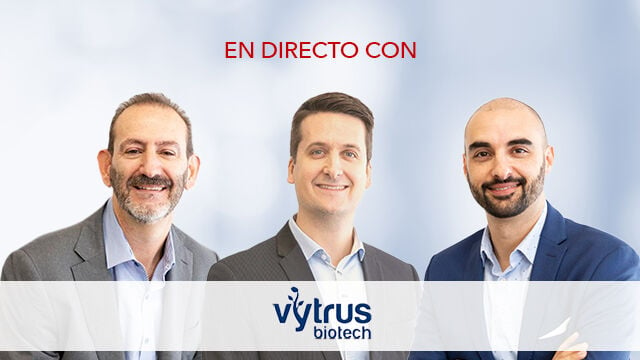 "El sector de Vytrus Biotech es un sector con alto potencial de crecimiento y muy defensivo"