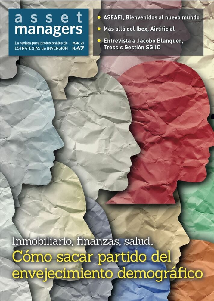 Asset Managers, revista dirigida a los profesionales de la inversión, lanza su número 47