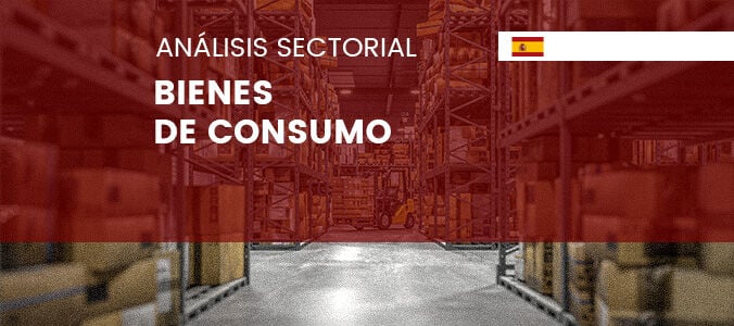 Análisis de las compañías españolas del sector Bienes de Consumo