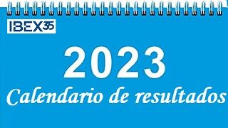 Calendario de resultados de las empresas del Ibex 35 del tercer trimestre 2023