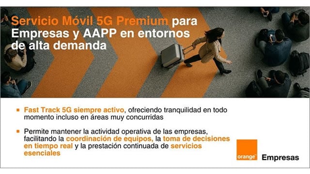 Orange lanza un nuevo Servicio Móvil 5G Premium para empresas que asegura comunicaciones en alta demanda