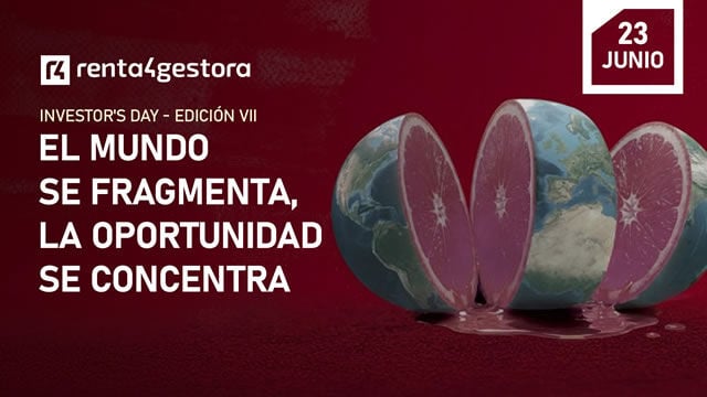 Renta 4 Gestora celebra la nueva edición del Investor's Day "El mundo se fragmenta, la oportunidad se concentra”
