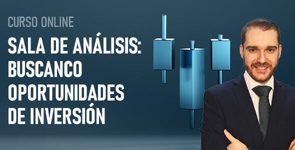 Sala de Análisis: Buscando oportunidades de inversión