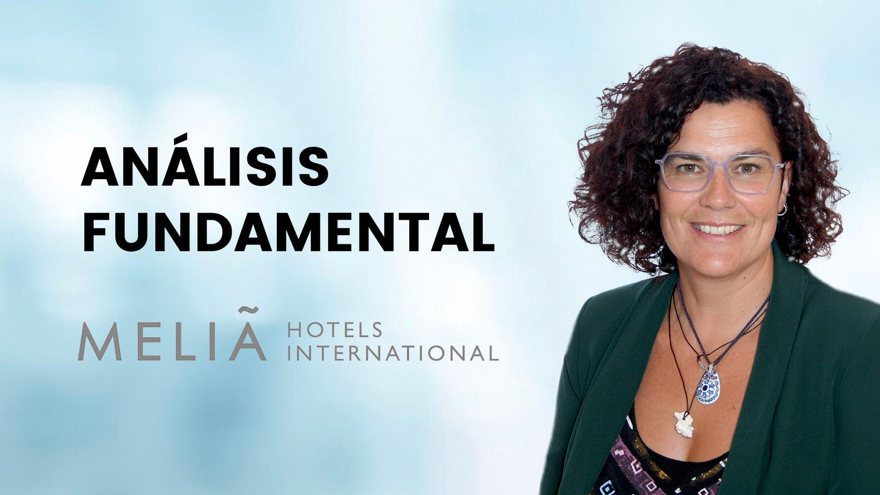 Meliá, foco en eficiencia operativa, financiera y mayor presencia global